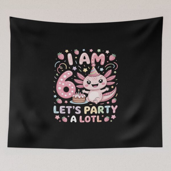 Item preview, I'm 6 Bday Axolotl Party Cute 6th Birthday designed and sold by imsamaharem.