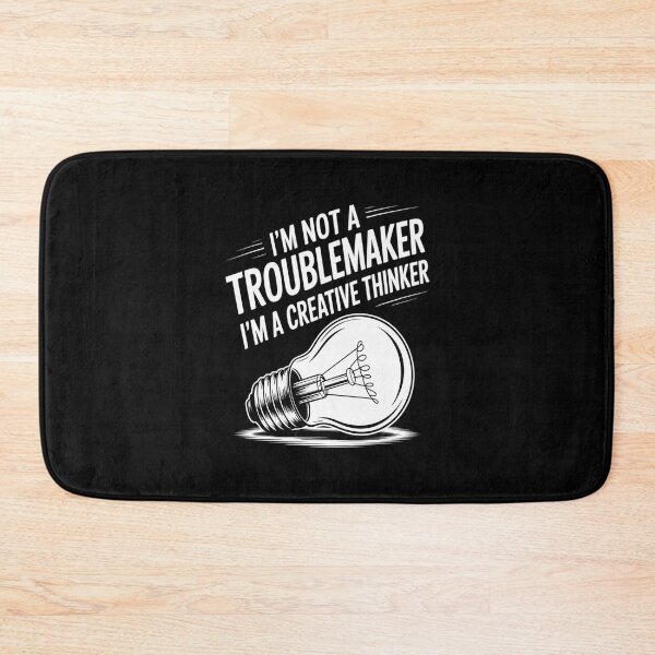 Item preview, I'm Not A Troublemaker I'm A Creative Thinker designed and sold by imsamaharem.