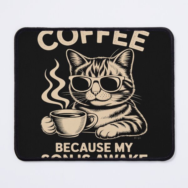Item preview, Coffee Because My Son Is Awake Funny Cat lover Father's Day designed and sold by LegendsArt75.