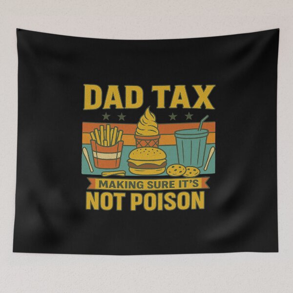 Item preview, Dad Tax Making Sure It’s Not Poison Funny Parenting Food Joke designed and sold by flagylART.