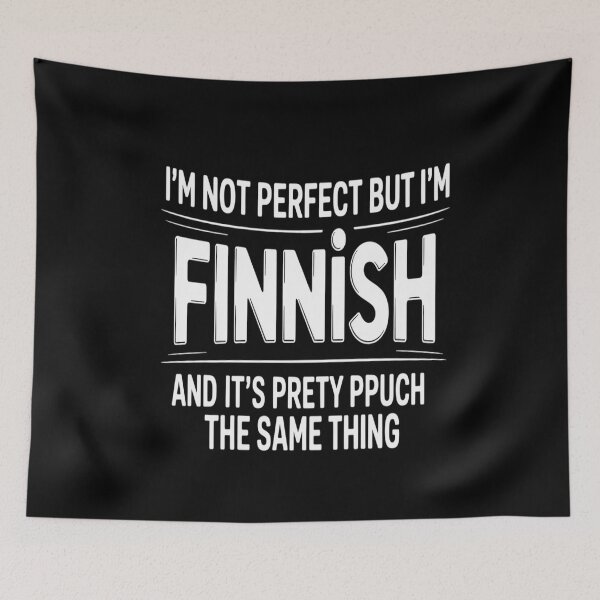 Item preview, I'm Not Perfect But I'm Finnish designed and sold by countntenov.