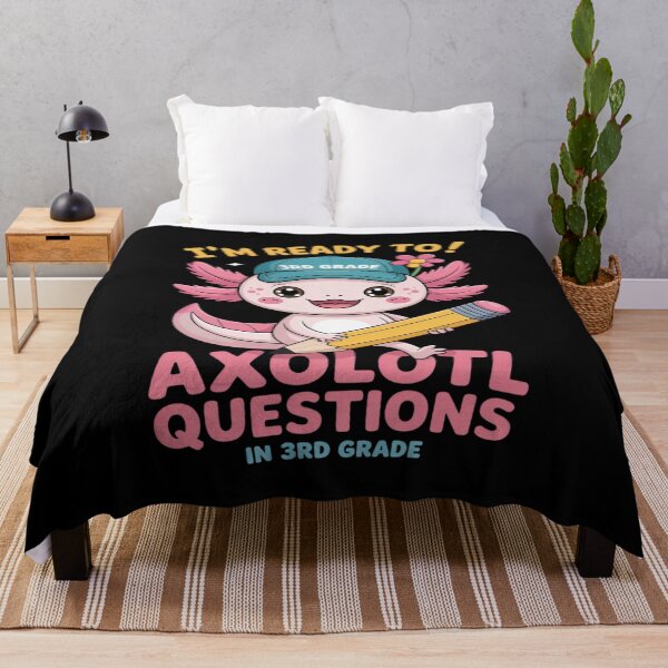 Item preview, I'm Ready to Axolotl Questions in 3rd Grade Back to School designed and sold by countntenov.
