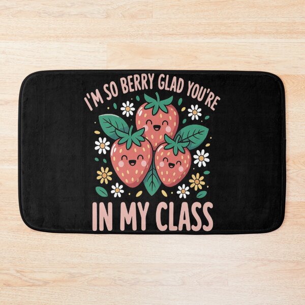 Item preview, I'm So Berry Glad You are in My Class Strawberry Teachers designed and sold by countntenov.