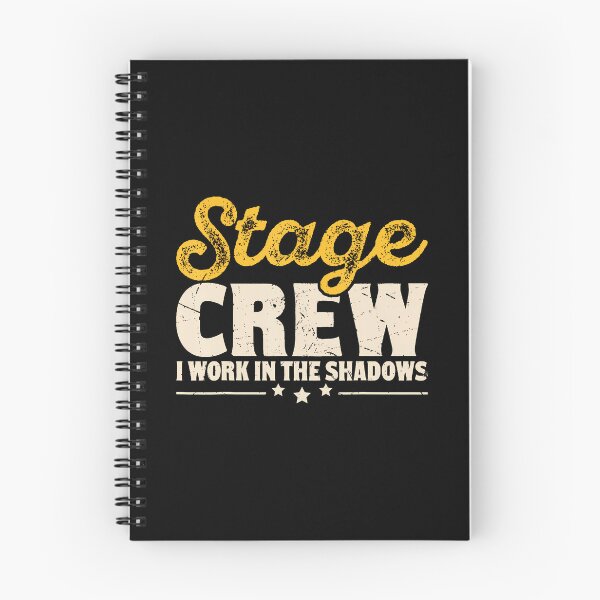 Item preview, Stage Crew I Work In The Shadows designed and sold by elihletoriong.