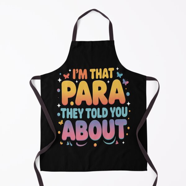 Item preview, I'm That para They Told You About Paraprofessional Teacher designed and sold by Slwankol.