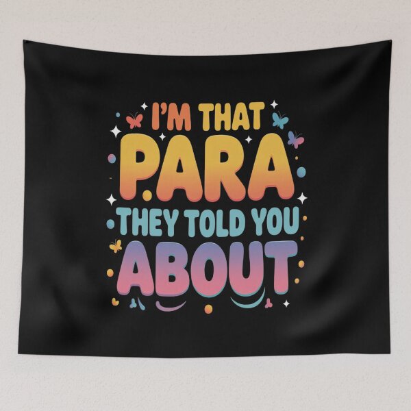 Item preview, I'm That para They Told You About Paraprofessional Teacher designed and sold by Slwankol.