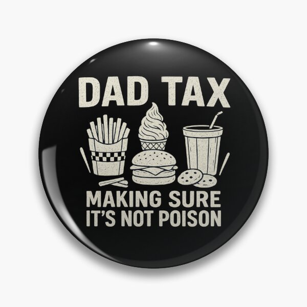 Item preview, Dad Tax Making Sure It’s Not Poison Funny Dad Food Joke designed and sold by flagylART.