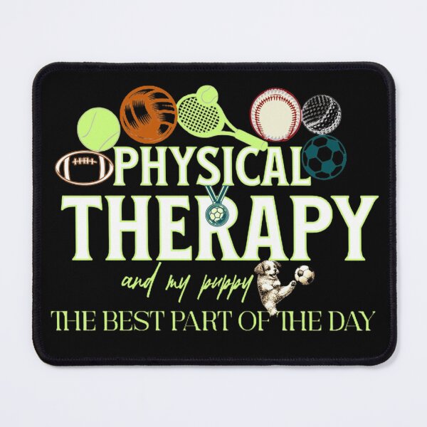 Item preview, Physical Therapy And My Puppy Best Part Of The Day Text Based designed and sold by DivineHaven.