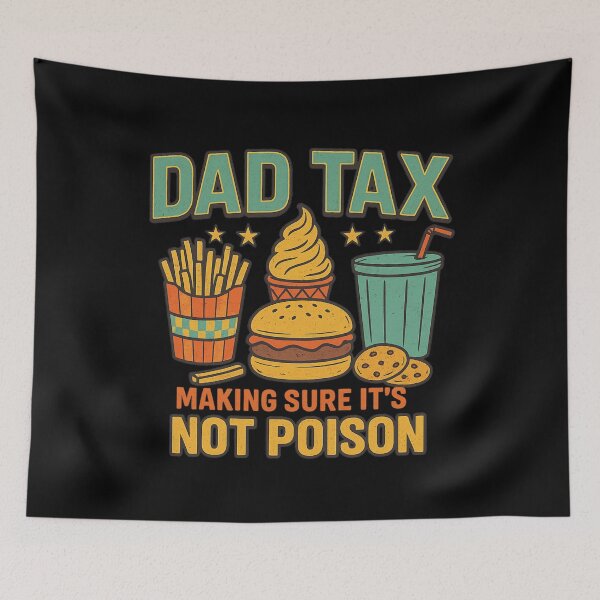 Item preview, Dad Tax Making Sure It’s Not Poison Funny Dad Food Joke designed and sold by flagylART.