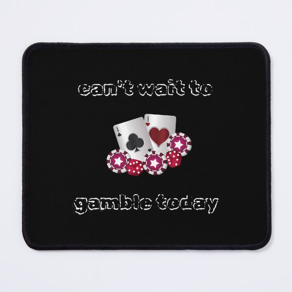 Item preview, Gambling Poker Joke Casino Betting Gambler designed and sold by elihletoriong.