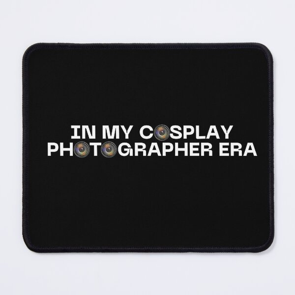 Item preview, In My Cosplay Photographer Era designed and sold by sarahspectrum.