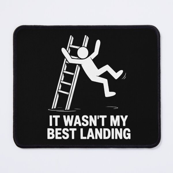 Item preview, It Wasn't My Best Landing - Falling Off Ladder designed and sold by genkihikki.