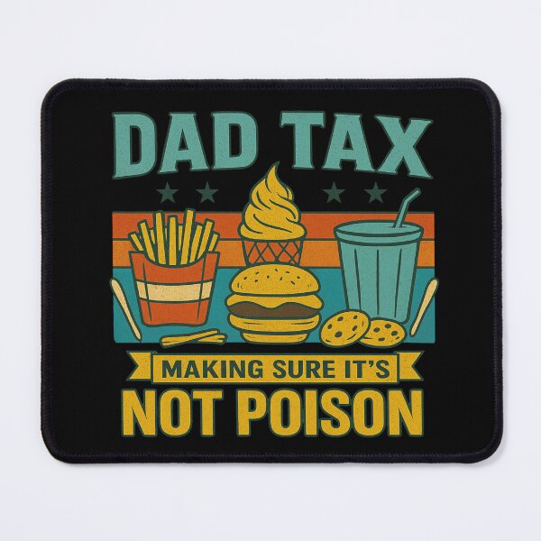 Item preview, Dad Tax Making Sure It’s Not Poison Retro Dad Humor Quote designed and sold by flagylART.