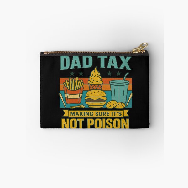 Item preview, Dad Tax Making Sure It’s Not Poison Retro Dad Humor Quote designed and sold by flagylART.