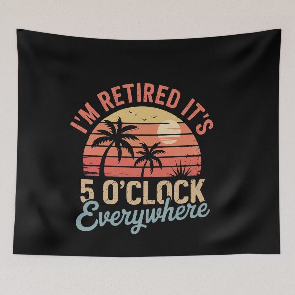 Item preview, It's 5 O'Clock Everywhere I'm Retired Summer Retirement 2025 designed and sold by genkihikki.