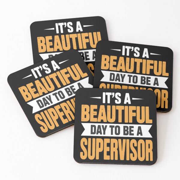 Item preview, It's a Beautiful Day to Be a Supervisor - Supervisor designed and sold by genkihikki.