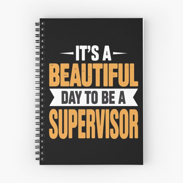 Item preview, It's a Beautiful Day to Be a Supervisor - Supervisor designed and sold by genkihikki.