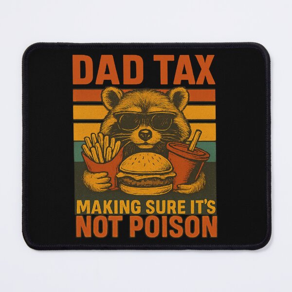 Item preview, Dad Tax Making Sure It’s Not Poison Funny Retro Dad Humor designed and sold by flagylART.