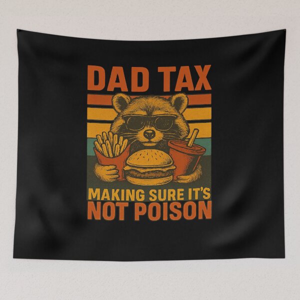 Item preview, Dad Tax Making Sure It’s Not Poison Funny Retro Dad Humor designed and sold by flagylART.