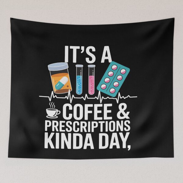 Item preview, It's A Coffee & Prescriptions Kinda Day Pharmacy Technician designed and sold by genkihikki.
