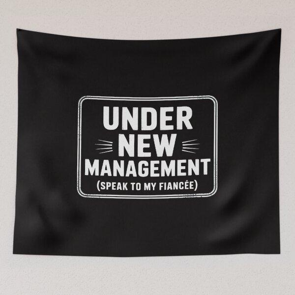 Item preview, Under New Management Speak To My Fiancee New Husband Engaged designed and sold by ForestMmost.