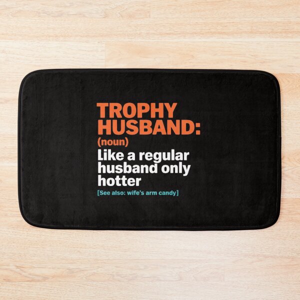 Item preview, Trophy That Husband Definition Husband Anniversary designed and sold by ForestMmost.