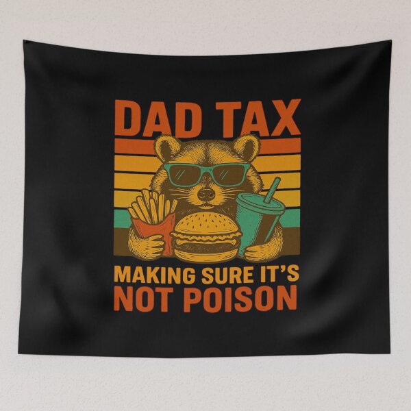 Item preview, Dad Tax Making Sure It’s Not Poison Funny Retro Dad Humor designed and sold by flagylART.