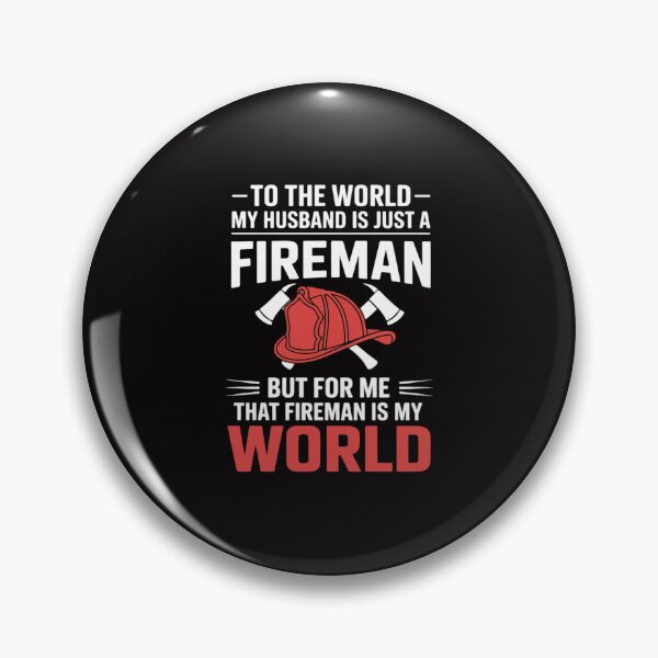 Item preview, To The World My Husband Is Just A Fireman Firefighter Wife designed and sold by portcrysral.