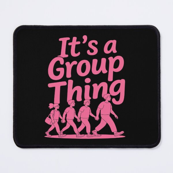 Item preview, Its A Group Thing Neon Pink Team Spirit Graphic designed and sold by ProudForFunny.