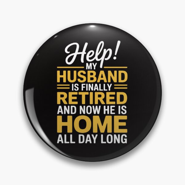 Item preview, Retired Husband Retirement Quote For A Wife designed and sold by ForestMmost.