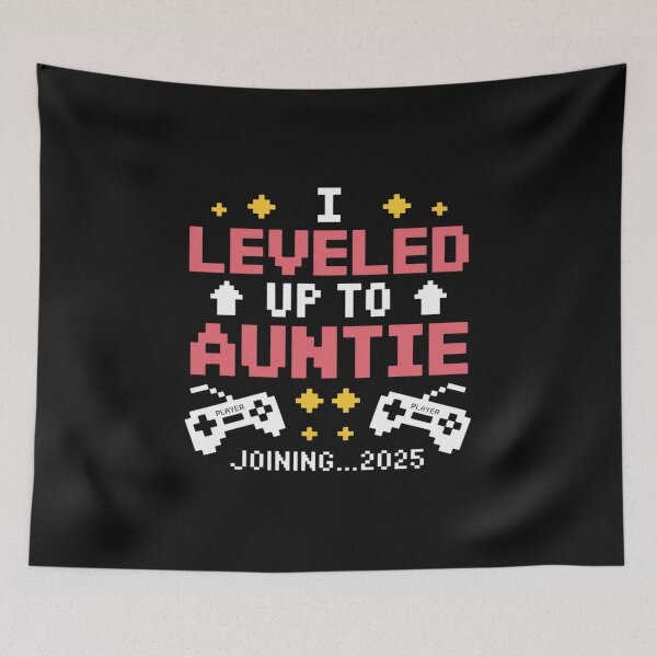 Item preview, Cute I Leveled Up to Aunt 2025 Promoted to Auntie 2025 Gamer designed and sold by TAYLOROUSDALE.
