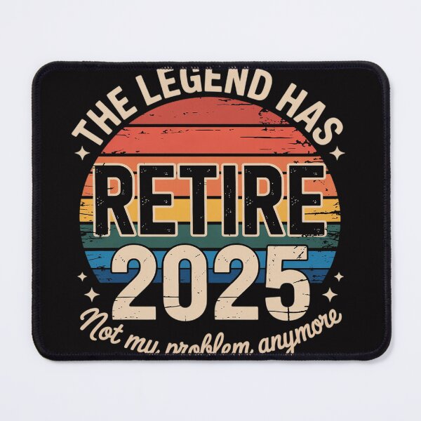 Item preview, Retired 2025 Not My Problem Anymore Retirement Gifts Men Dad designed and sold by berniceschm.