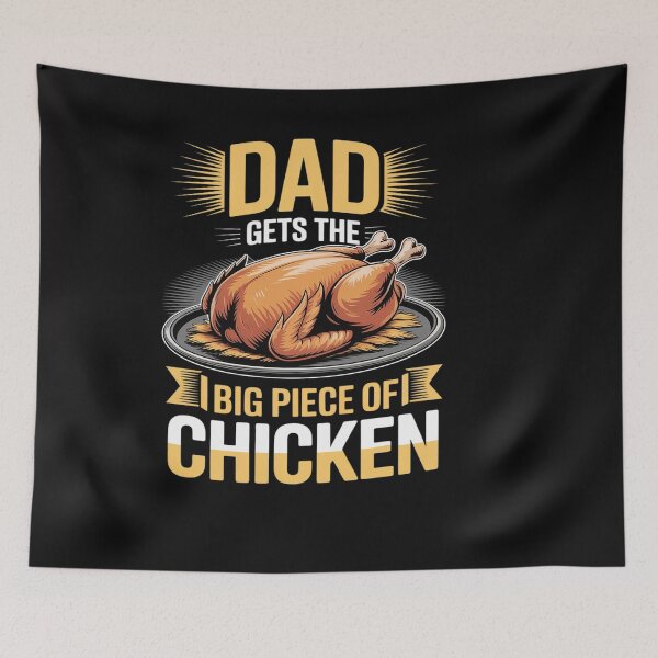 Item preview, Dad Gets The Big Piece Of Chicken designed and sold by VladimiaPutin.