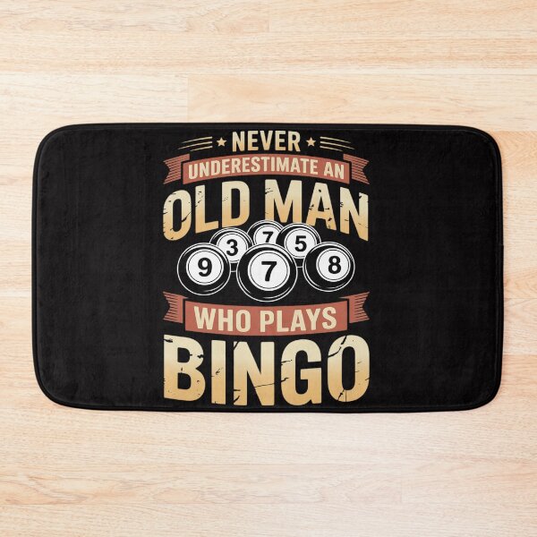 Item preview, Never Underestimate an Old Man Who Plays Bingo Bingo designed and sold by berniceschm.