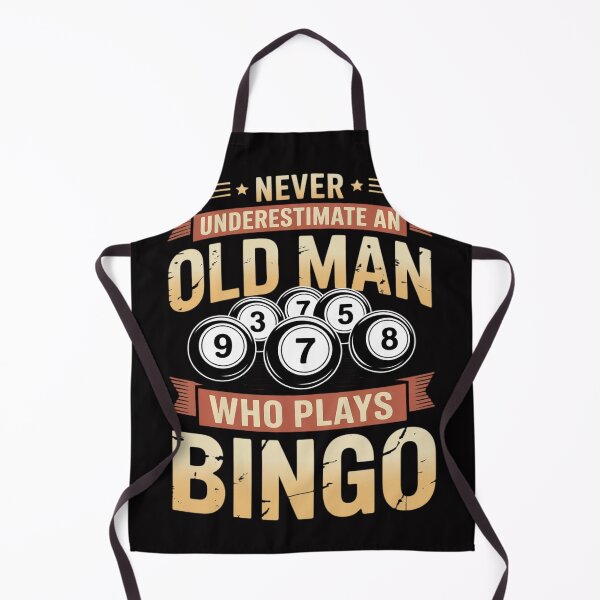 Item preview, Never Underestimate an Old Man Who Plays Bingo Bingo designed and sold by berniceschm.