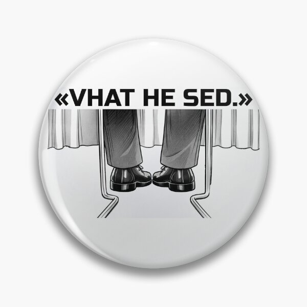 Item preview, Vhat he sed designed and sold by DeadpanWorks.