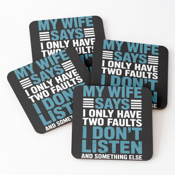 Item preview, My Wife Says I Only Have Two Faults designed and sold by berniceschm.