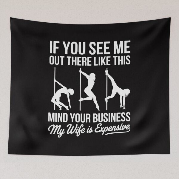 Item preview, My Wife Is Expensive Stripper Gag designed and sold by berniceschm.
