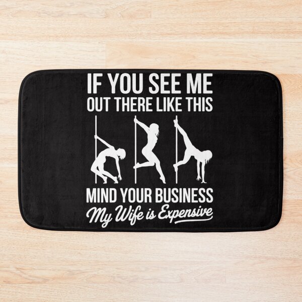 Item preview, My Wife Is Expensive Stripper Gag designed and sold by berniceschm.