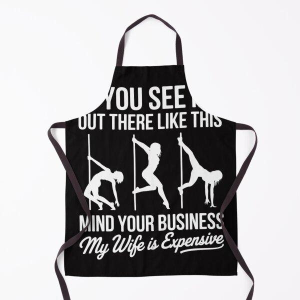 Item preview, My Wife Is Expensive Stripper Gag designed and sold by berniceschm.