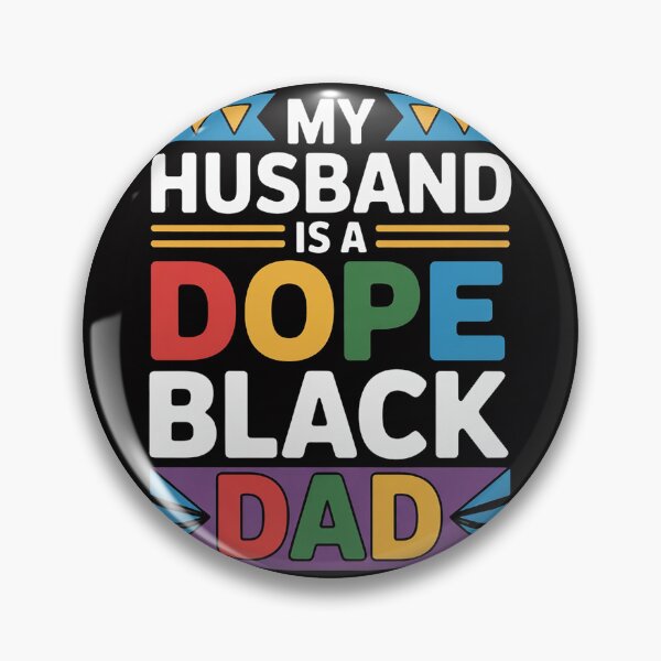 Item preview, My Husband Is A Dope Black Dad designed and sold by berniceschm.