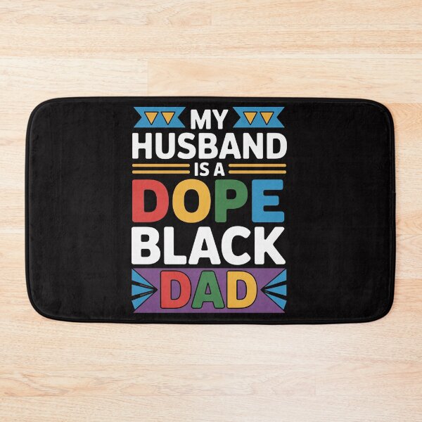 Item preview, My Husband Is A Dope Black Dad designed and sold by berniceschm.