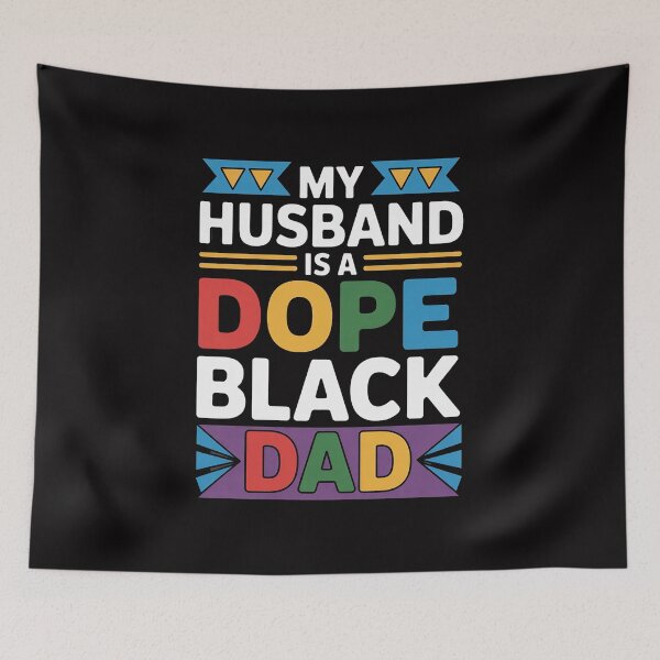 Item preview, My Husband Is A Dope Black Dad designed and sold by berniceschm.