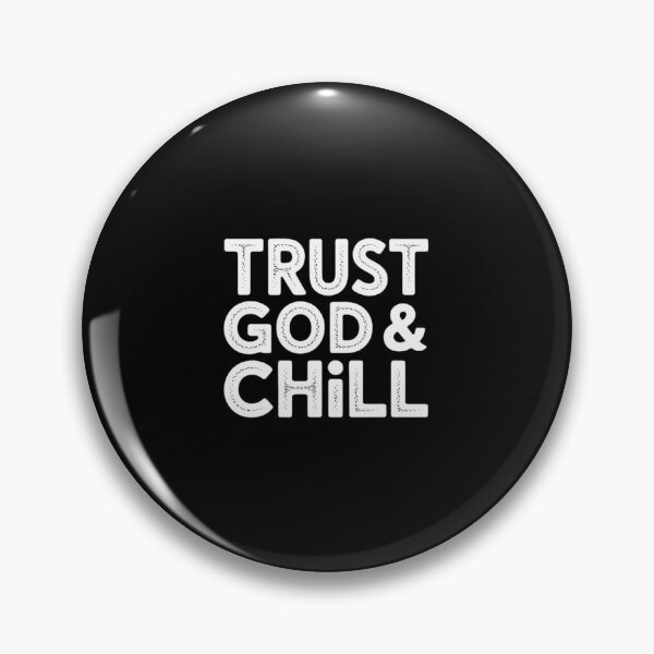Item preview, Trust God & Chill  church believer designed and sold by sonlylya.