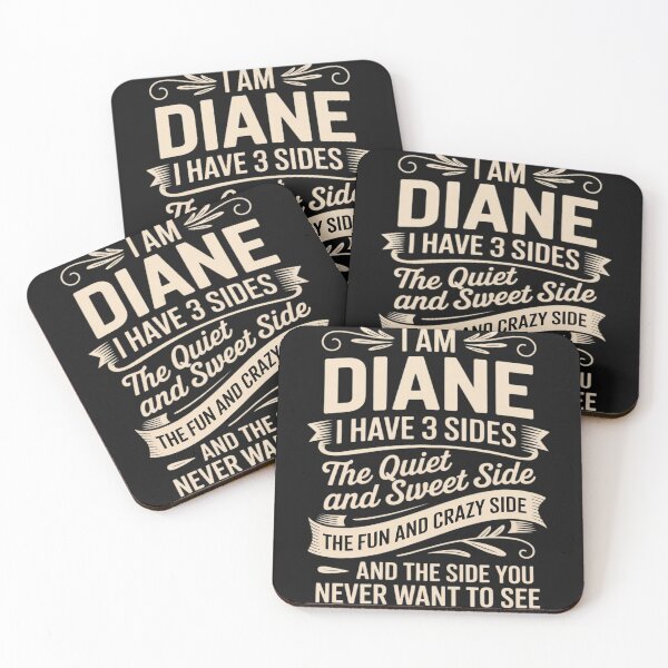 Item preview, Diane First Name Surname Funny Saying I have 3 sides designed and sold by Rackaam.