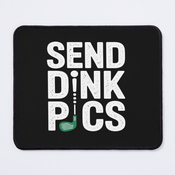 Item preview, Dink Master 'Send Dink Pics' Pickleball Proclamation designed and sold by Rackaam.