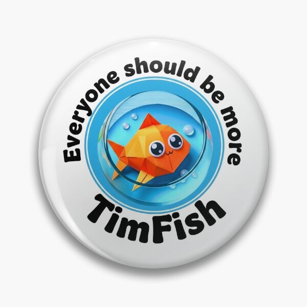 Item preview, Everybody Should Be More TimFish (black text, white background) designed and sold by More-TimFish.