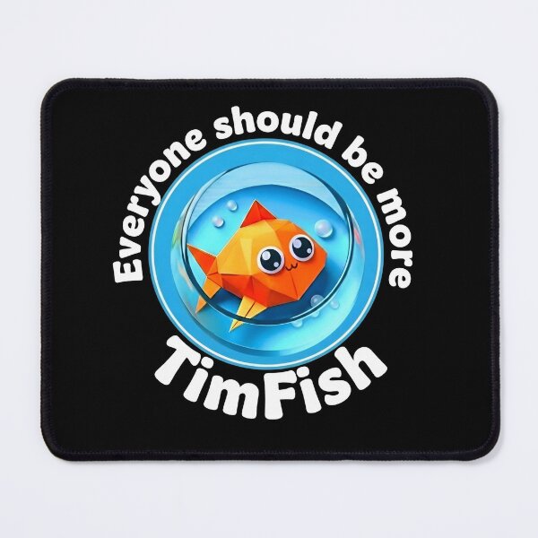 Item preview, Everybody Should Be More TimFish (white text, black background) designed and sold by More-TimFish.