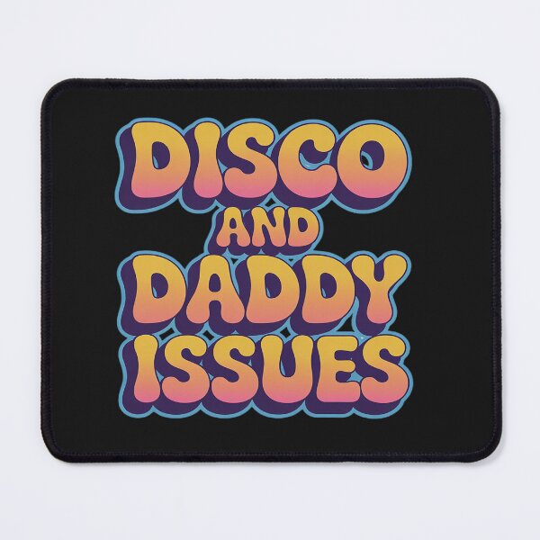 Item preview, Disco And Daddy Issues designed and sold by Rackaam.
