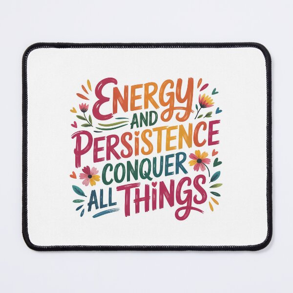 Item preview, Energy and persistence conquer all things designed and sold by nimmitrends.